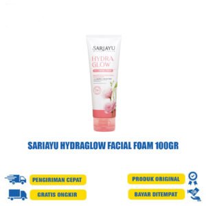 SARIAYU HYDRAGLOW FACIAL FOAM 100G